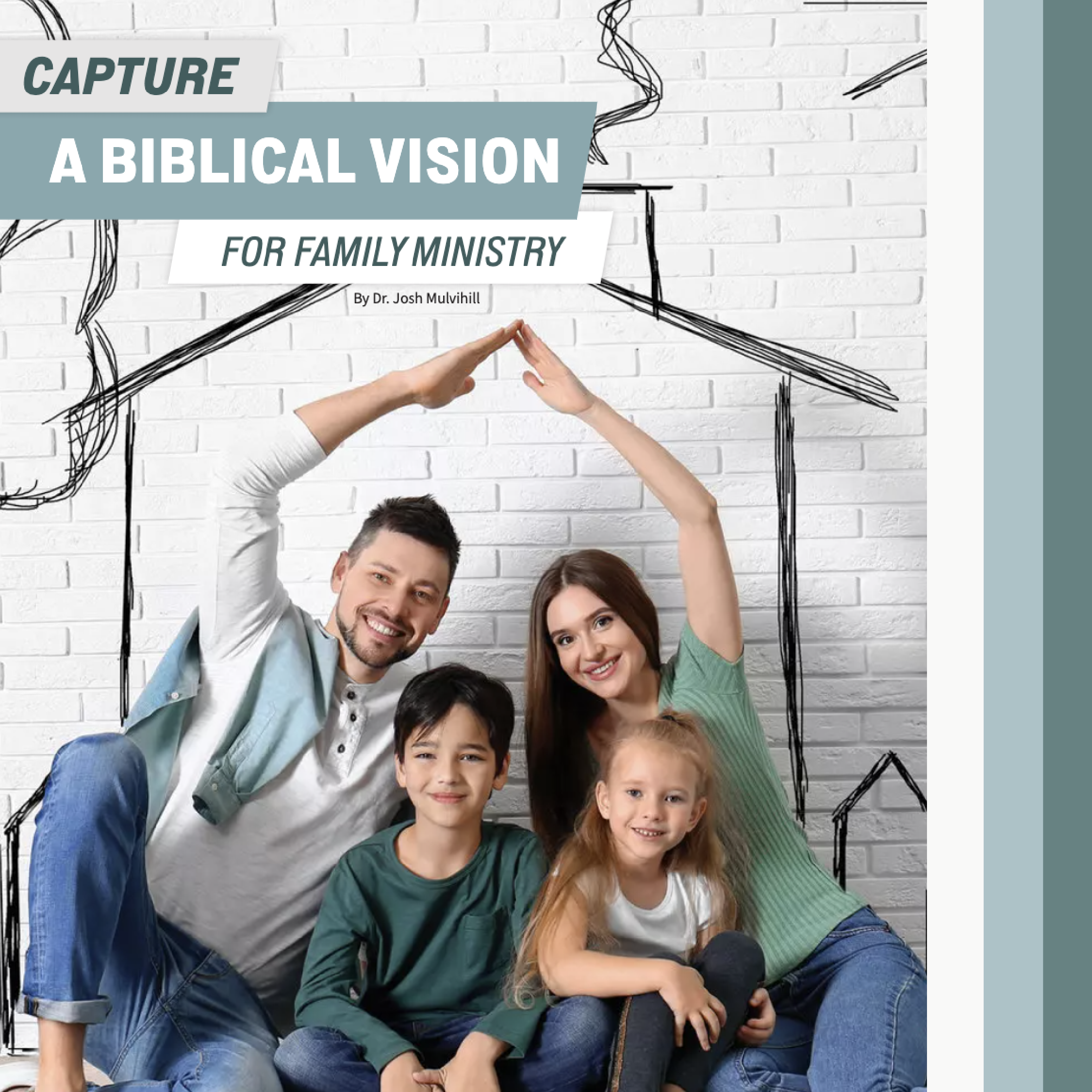 Capture a Biblical Vision for Family Ministry